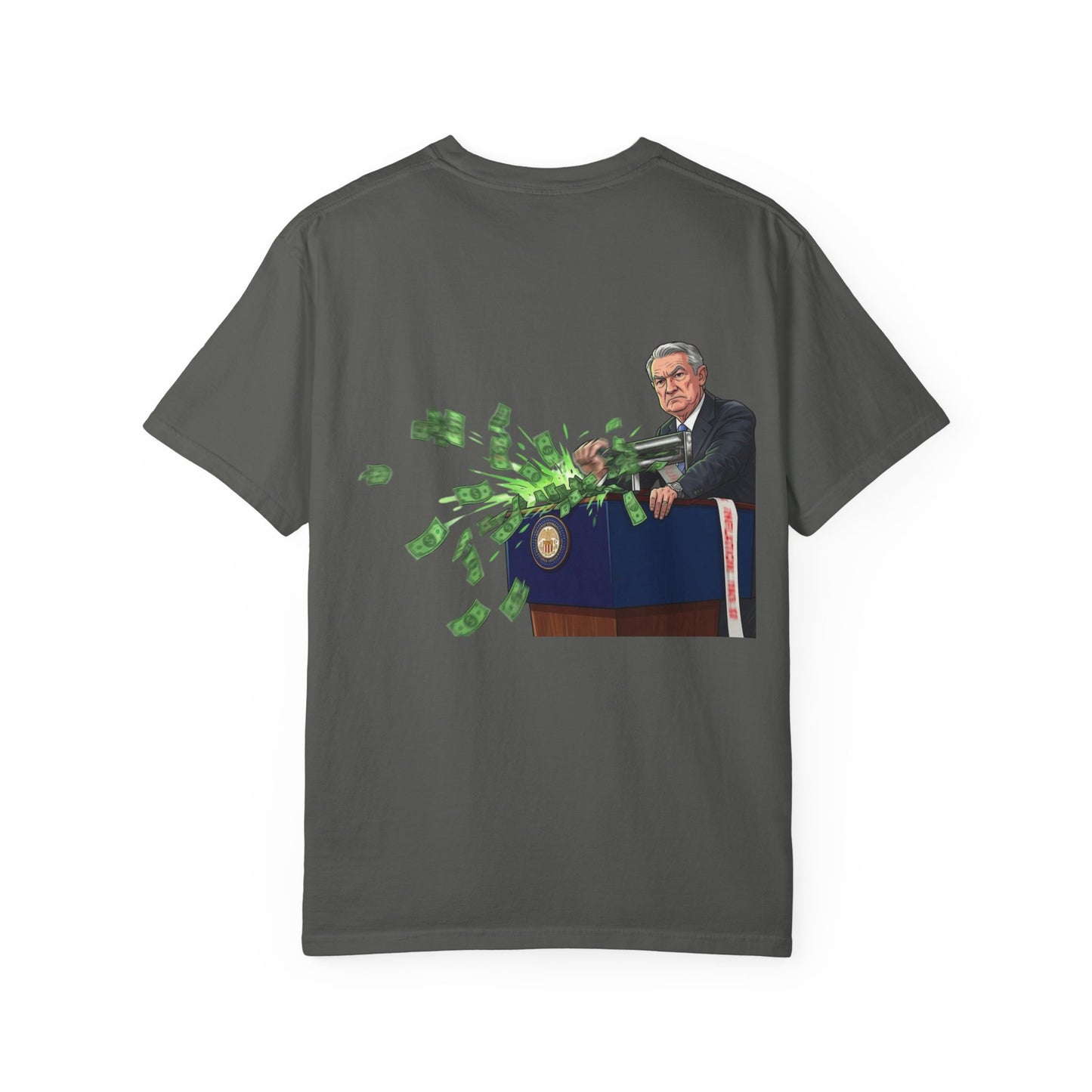 J-Powell Money Printing Machine - Political Parody T-Shirt (Back)