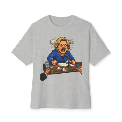 Oversized - Crooked Hillary Losing Her Mind... and Deposition - Political Parody T-Shirt