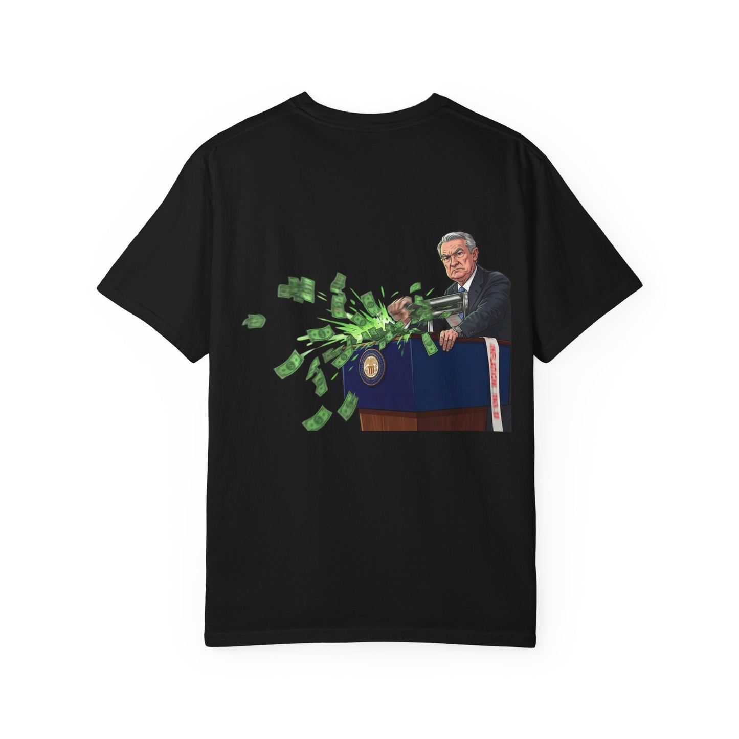 J-Powell Money Printing Machine - Political Parody T-Shirt (Back)