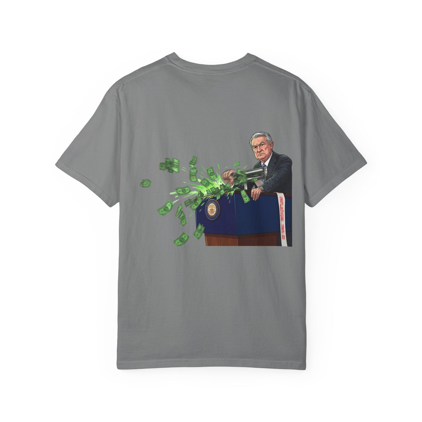 J-Powell Money Printing Machine - Political Parody T-Shirt (Back)